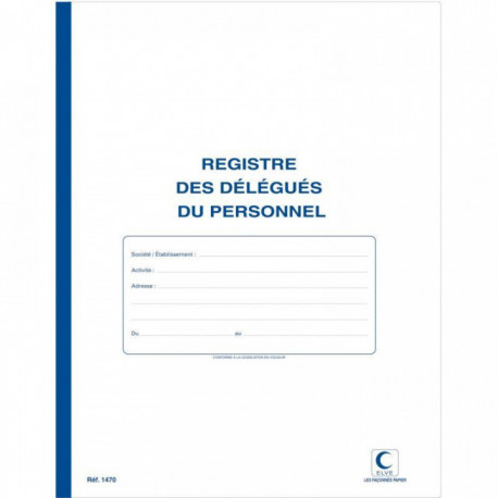  REGISTRE DÉLEGUÉ DU PERSONNEL 40P 32X25CM ELVE 1470