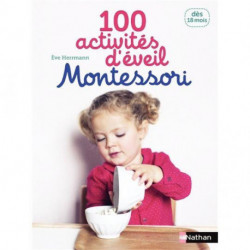 LIVRE 100 ACTIVITÉS D'ÉVEIL MONTESSORI