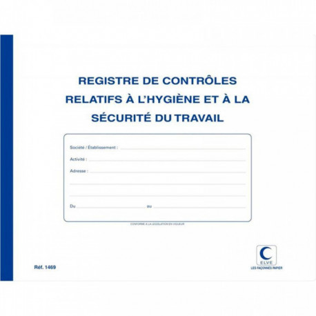 Registre de contrôles relatifs à l'hygiène et à la sécurité du travail ELVE 20P 1469
