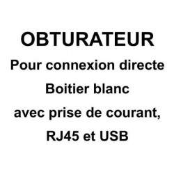 OBTURATEUR POUR CONNEXION DIRECTE 1 PC + 1 USB 5V + 1 RJ45 BLANC