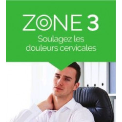 ZONE 3 Soulagez les douleurs cervicales